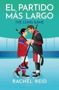 Cover-Bild zum Titel 'El Partido Más Largo / The Long Game' von 'Rachel Reid'
