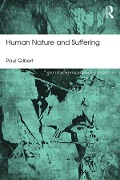 Cover-Bild zum Titel 'Human Nature and Suffering' von 'Paul Gilbert'