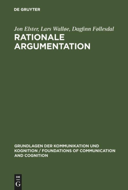 Rationale Argumentation - Jon Elster, Dagfinn Føllesdal, Lars Walløe