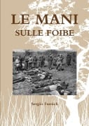 Le mani sulle foibe - Sergio Fumich