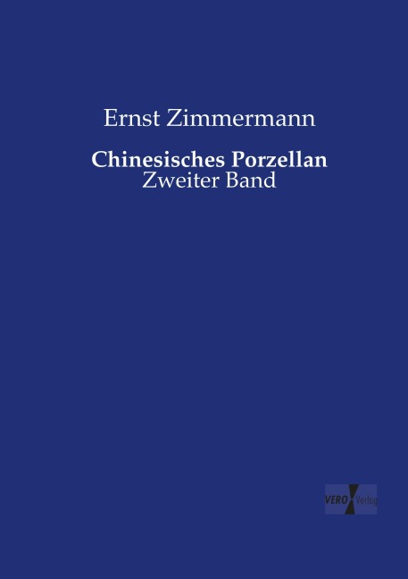 Chinesisches Porzellan - Ernst Zimmermann