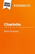 Cover-Bild zum Titel 'Charlotte van David Foenkinos (Boekanalyse)' von 'Laurence Lissoir'