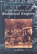 Cover-Bild zum Titel 'Golden Memories of the Redwood Empire' von 'Lee Torliatt'