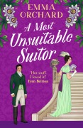 Cover-Bild zum Titel 'A Most Unsuitable Suitor' von 'Emma Orchard'