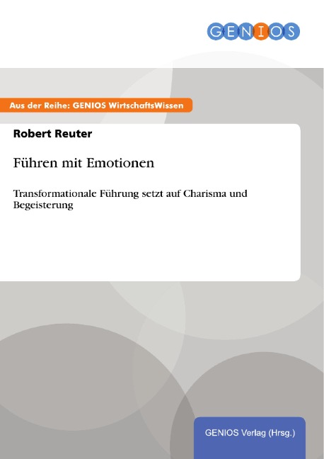 Führen mit Emotionen - Robert Reuter