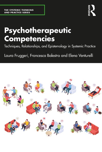 Psychotherapeutic Competencies - Laura Fruggeri, Elena Venturelli, Francesca Balestra