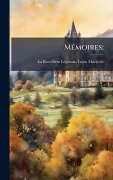 Cover-Bild zum Titel 'MÃ(c)moires;' von 'Louis Marie La Revellière-Lã(c)Peaux'