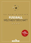 Cover-Bild zum Titel 'Das goldene Buch der Fußball-Weltmeisterschaft' von ''