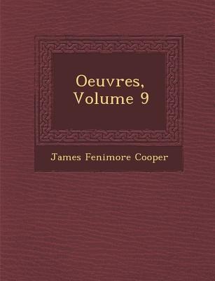 Oeuvres, Volume 9 - James Fenimore Cooper