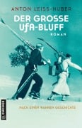 Cover-Bild zum Titel 'Der große UFA-Bluff' von 'Anton Leiss-Huber'