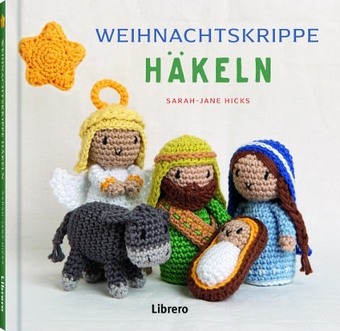 Weihnachtskrippe häkeln - Sarah-Jane Hicks