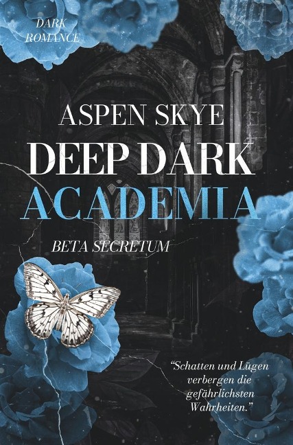 Deep Dark Academia: Beta Secretum - Aspen Skye
