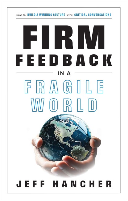 Firm Feedback in a Fragile World - Jeff Hancher