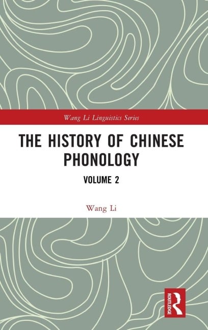 The History of Chinese Phonology - Wang Li