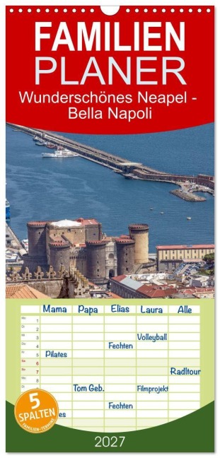 Familienplaner 2027 - Wunderschönes Neapel - Bella Napoli mit 5 Spalten (Wandkalender, 21 x 45 cm) CALVENDO - Thomas Bugdoll