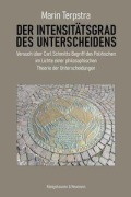Cover-Bild zum Titel 'Der Intensitätsgrad des Unterscheidens' von 'Marin Terpstra'