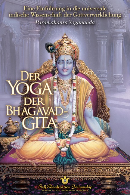 Der Yoga der Bhagavad-Gita - Paramahansa Yogananda