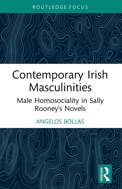 Contemporary Irish Masculinities - Angelos Bollas