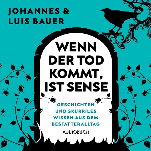 Wenn der Tod kommt, ist Sense - Johannes Bauer, Luis Bauer