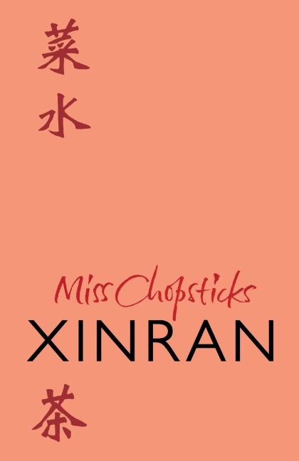Miss Chopsticks - Xinran