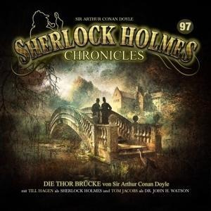 Die Thor-Brücke - Folge 97 - Sherlock Holmes Chronicles