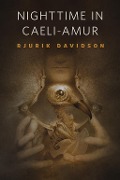 Cover-Bild zum Titel 'Nighttime in Caeli-Amur' von 'Rjurik Davidson'