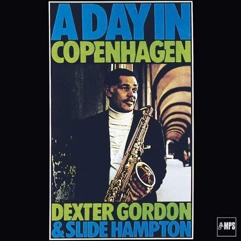 A Day In Copenhagen - Dexter & Hampton Gordon