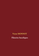 Cover-Bild zum Titel 'Flâneries bucoliques' von 'Victor Monnot'