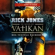 Cover-Bild zum Titel 'DES TEUFELS ZAUBERER (Die Ritter des Vatikan 12)' von 'Rick Jones'