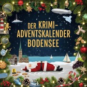 Cover-Bild zum Titel 'Der Krimi-Adventskalender Bodensee' von 'Emily Schröder'