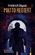 Cover-Bild zum Titel 'Matto regiert. Friedrich Glauser. Ein Studer-Krimi' von 'Friedrich Glauser'