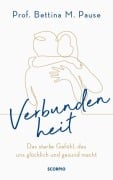 Cover-Bild zum Titel 'Verbundenheit' von 'Bettina M. Pause, Shirley Michaela Seul'