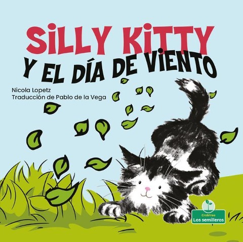 Silly Kitty Y El Día de Viento (Silly Kitty and the Windy Day) - Nicola Lopetz