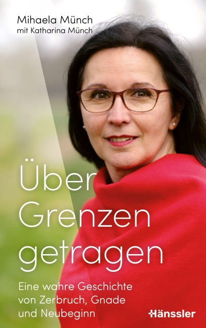 Über Grenzen getragen - Mihaela Münch