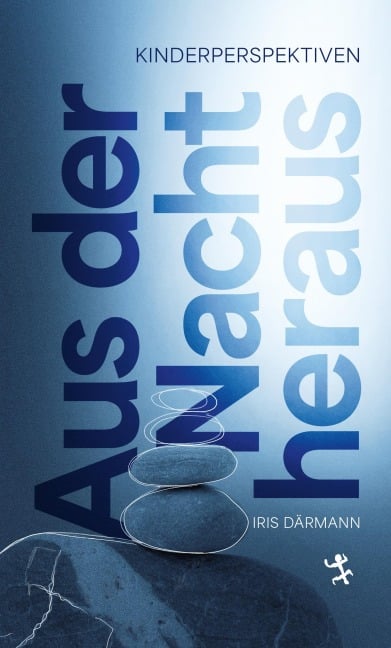 Aus der Nacht heraus - Iris Därmann