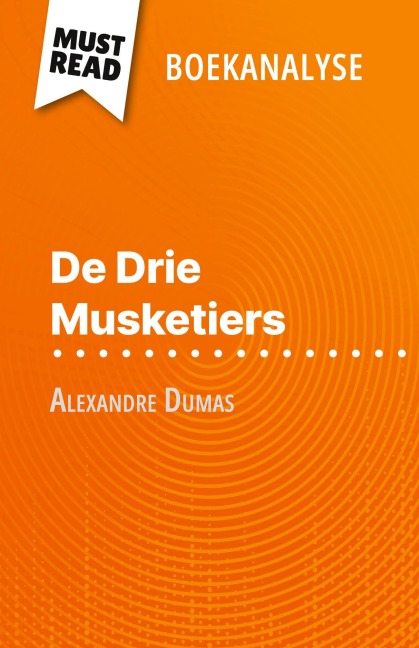 De Drie Musketiers van Alexandre Dumas (Boekanalyse) - Lucile Lhoste