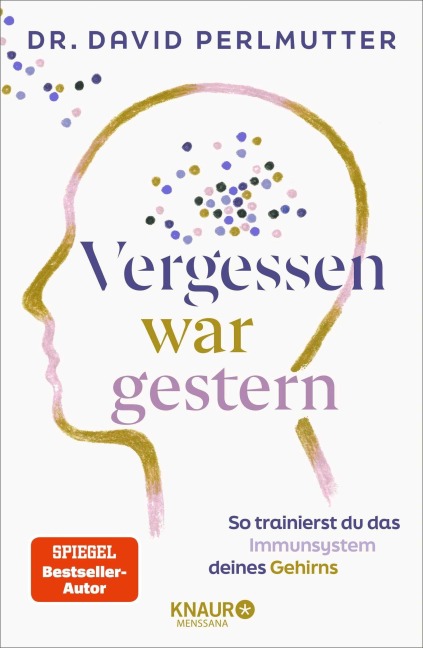 Vergessen war gestern - David Perlmutter