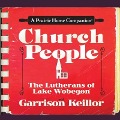 Church People: The Lutherans of Lake Wobegon - Garrison Keillor