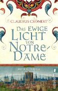 Cover-Bild zum Titel 'Das ewige Licht von Notre-Dame' von 'Claudius Crönert'