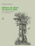 Cover-Bild zum Titel 'Abitare gli alberi fra terra e cielo. Dall'Imperatore Caligola a Sir Thomas Lipton' von 'Roberta Martufi'