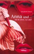 Cover-Bild zum Titel 'Anna und ...' von 'Elisabeth Scherf'