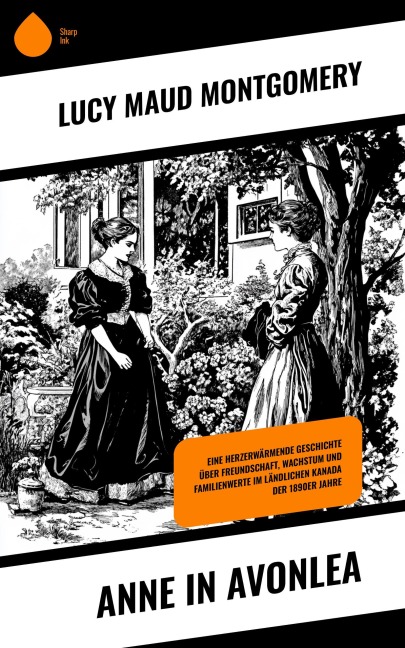 Anne in Avonlea - Lucy Maud Montgomery
