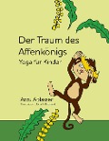 Cover-Bild zum Titel 'Der Traum des Affenkönigs' von 'Arzu Ablasser'