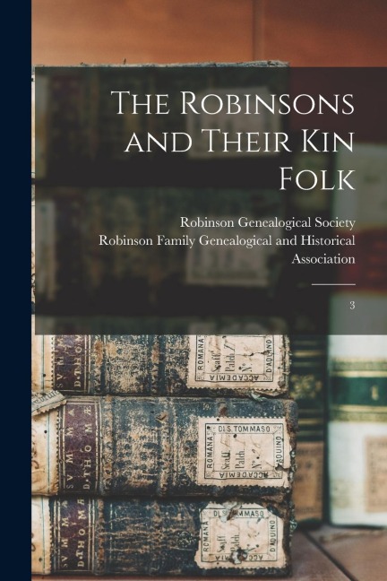 The Robinsons and Their kin Folk: 3 - 