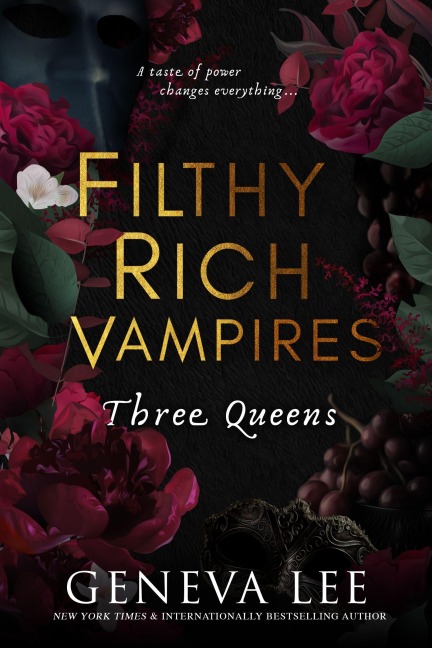 Filthy Rich Vampires: Three Queens - Geneva Lee
