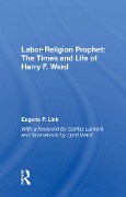 Cover-Bild zum Titel 'Labor-religion Prophet' von 'Eugene P Link'