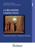 Cover-Bild zum Titel 'La relazione umana oggi. Tra rischio educativo e fondazione filosofica' von ''