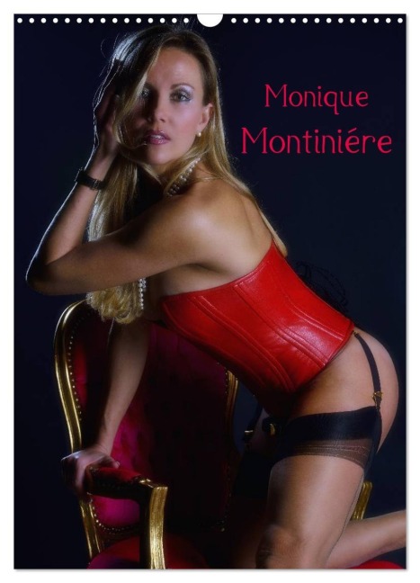 Monique Montiniére (Wandkalender 2026 DIN A3 hoch), CALVENDO Monatskalender - Claus Eckerlin