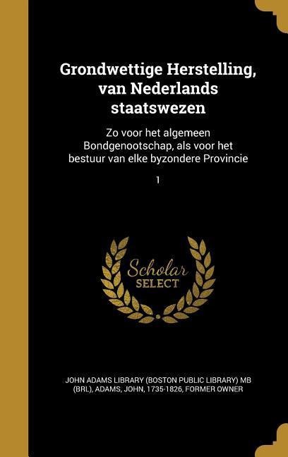 Grondwettige Herstelling, van Nederlands staatswezen - 