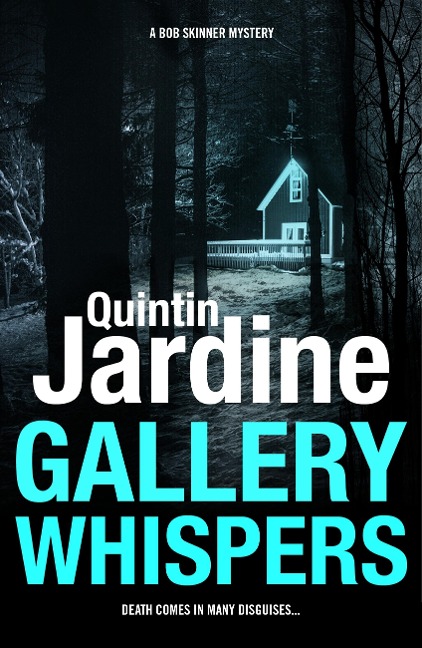 Gallery Whispers (Bob Skinner series, Book 9) - Quintin Jardine